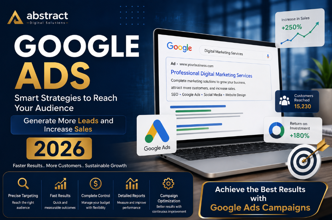 Google Ads 2026 – The Most Powerful Tool for Generating Leads and Increasing Sales